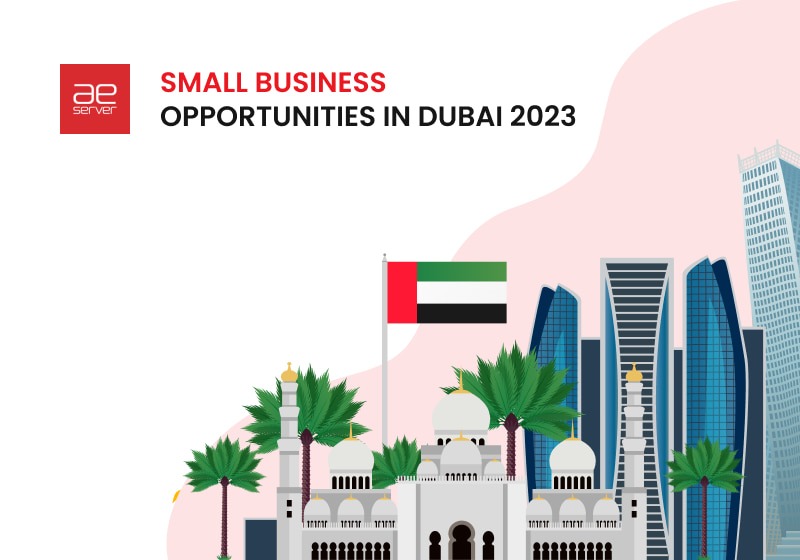 1-Small-Business-Opportunities-in-Dubai-2023