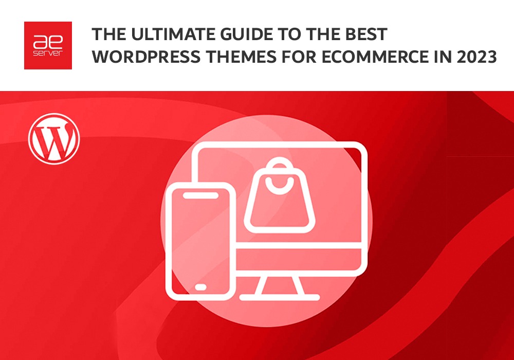 Guide to Best WordPress Ecommerce Themes